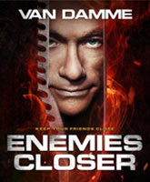 Смотреть Онлайн Близкие враги / Enemies Closer [2013]